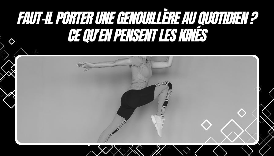 Faut-il porter une genouillère au quotidien ? Ce qu’en pensent les kinés