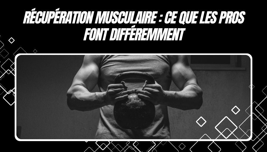 Récupération musculaire : ce que les pros font différemment