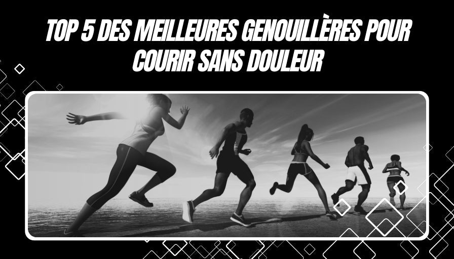 Top 5 des meilleures genouillères pour courir sans douleur